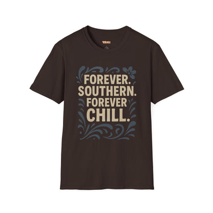 Forever Southern Chill T-Shirt