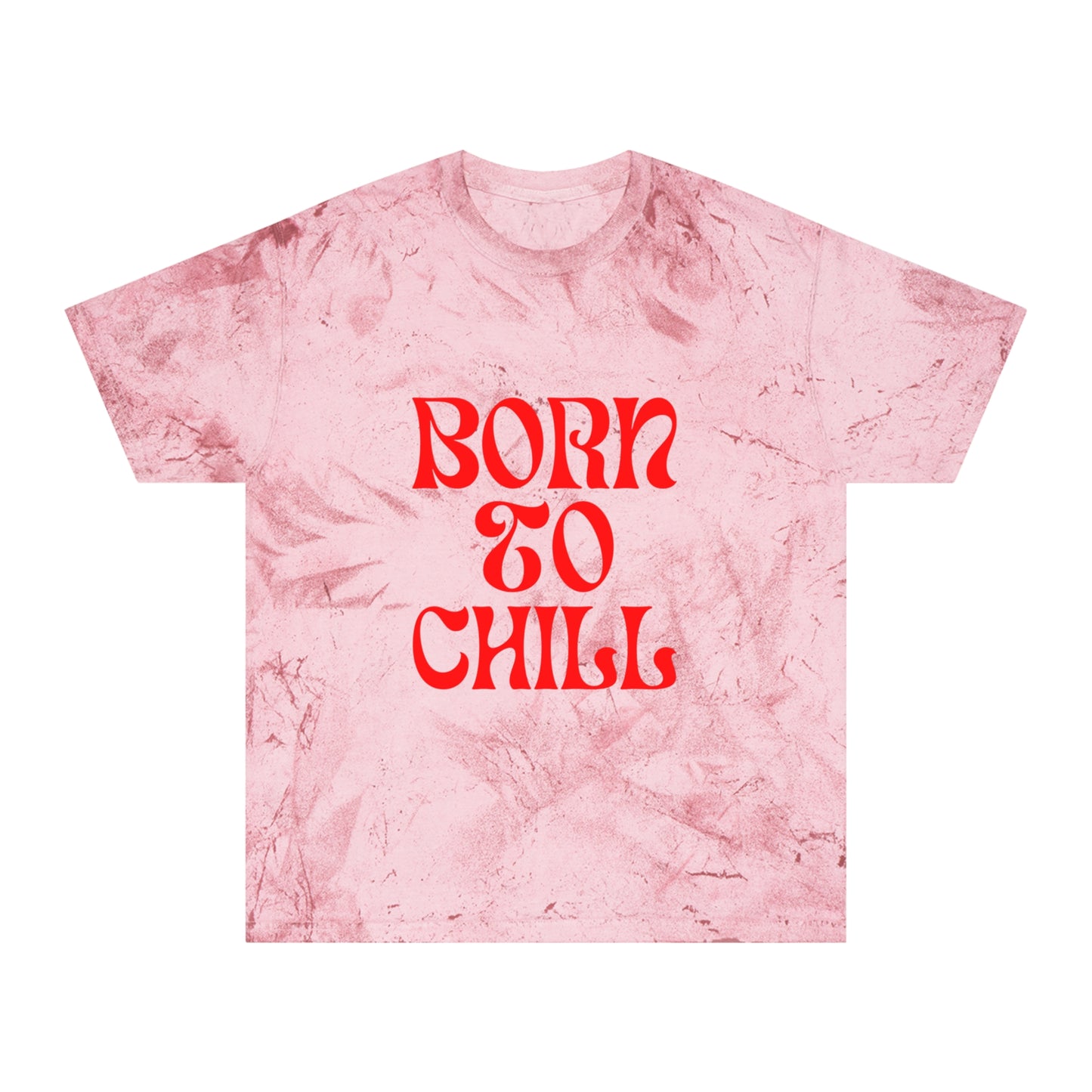 Born to Chill Color Blast T-shirt