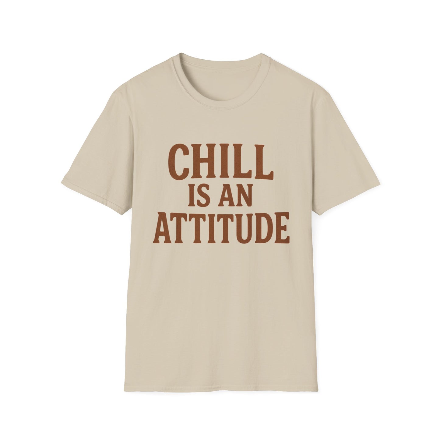 Chill Is A Mindset Unisex T-Shirt
