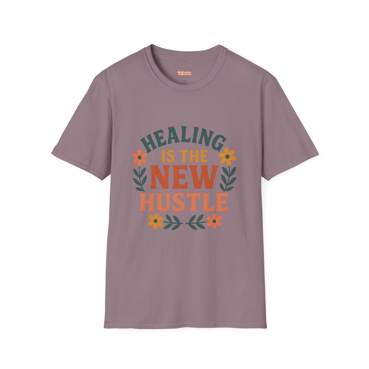 Healing Is The New Hustle Unisex T-Shirt