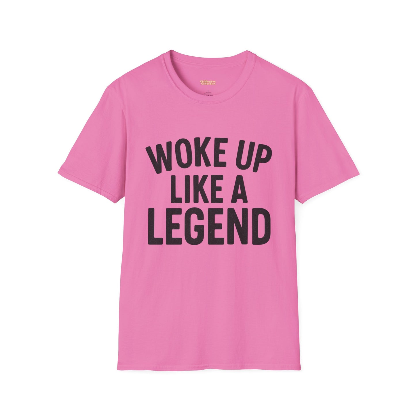 Woke Up Like A Legend Unisex T-Shirt