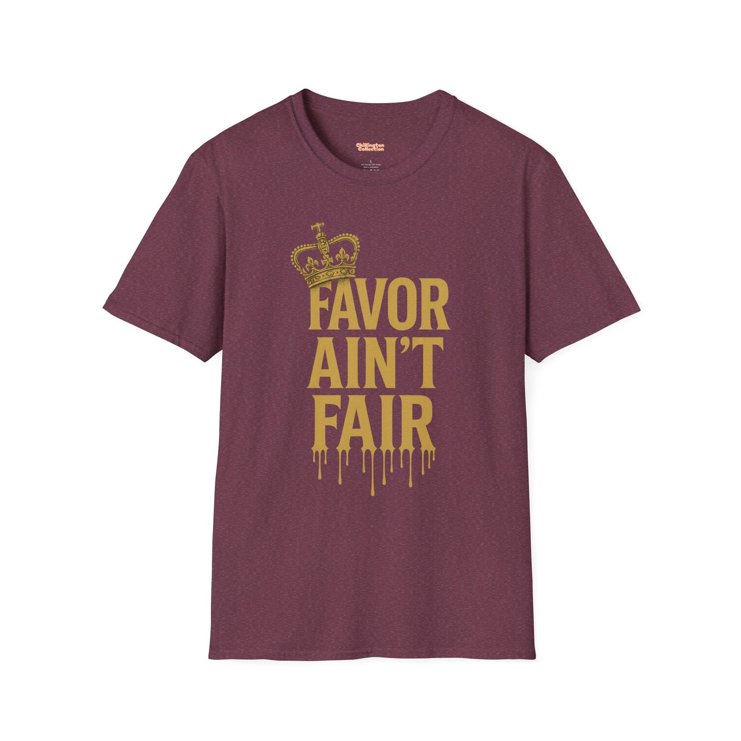Favor Ain't Fair Unisex T-Shirt
