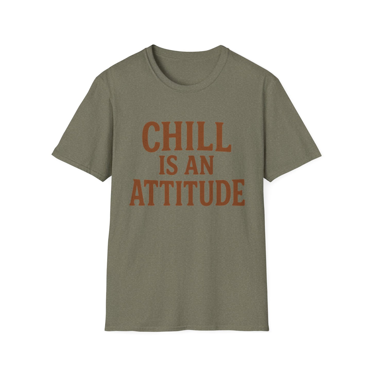 Chill Is A Mindset Unisex T-Shirt