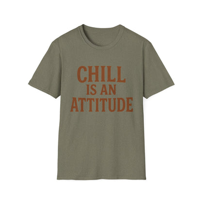 Chill Is A Mindset Unisex T-Shirt