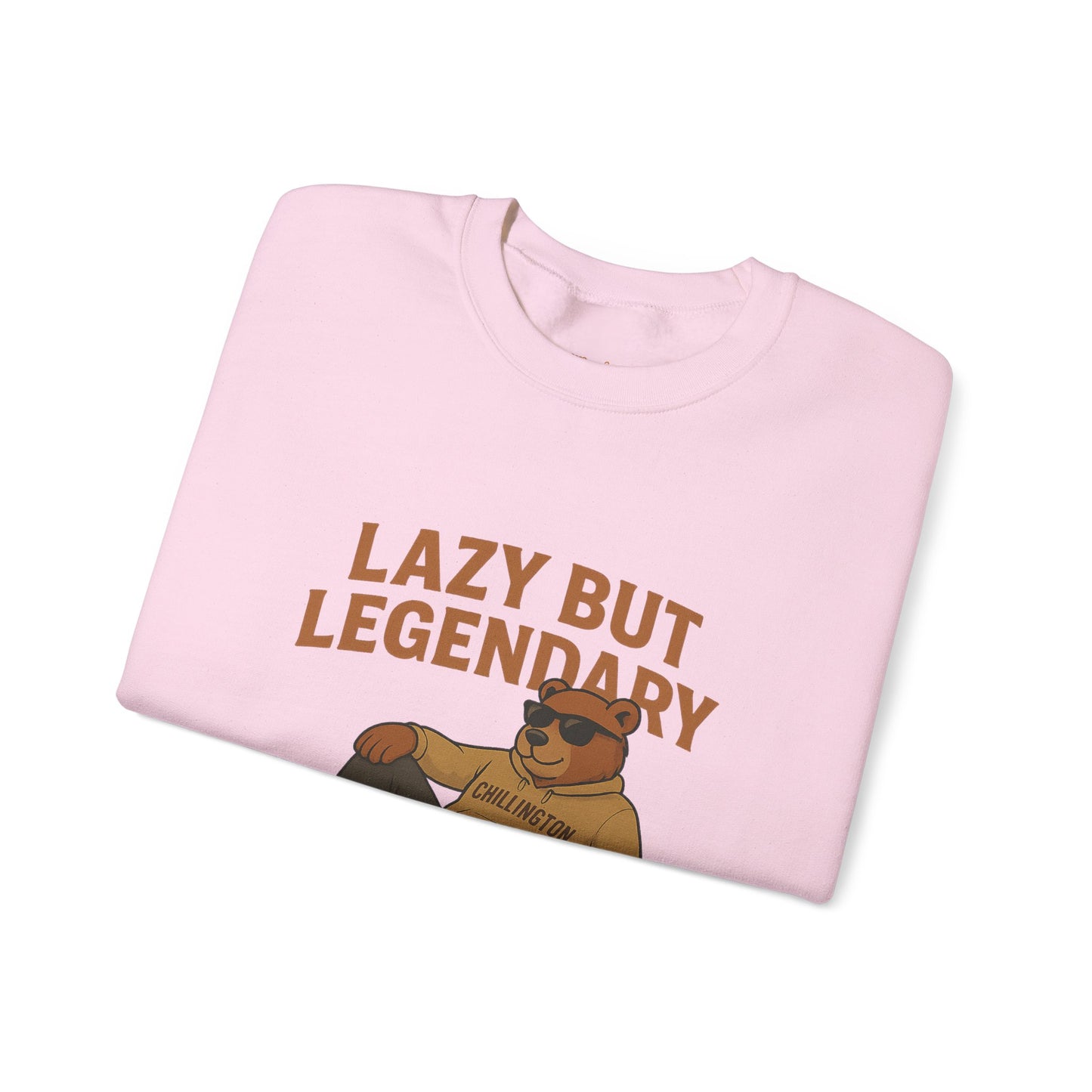 Lazy but Legendary Unisex Sweatshirt