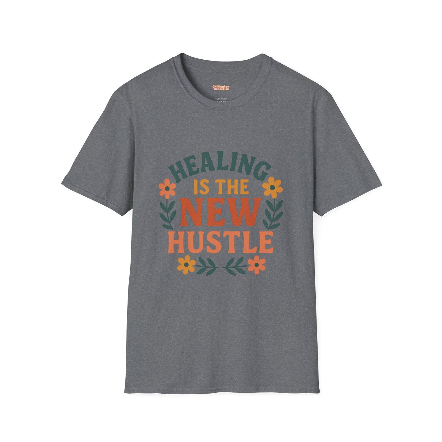 Healing Is The New Hustle Unisex T-Shirt