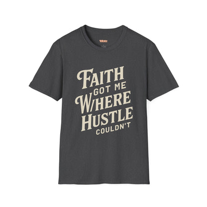 Faith Hustle Unisex T-Shirt