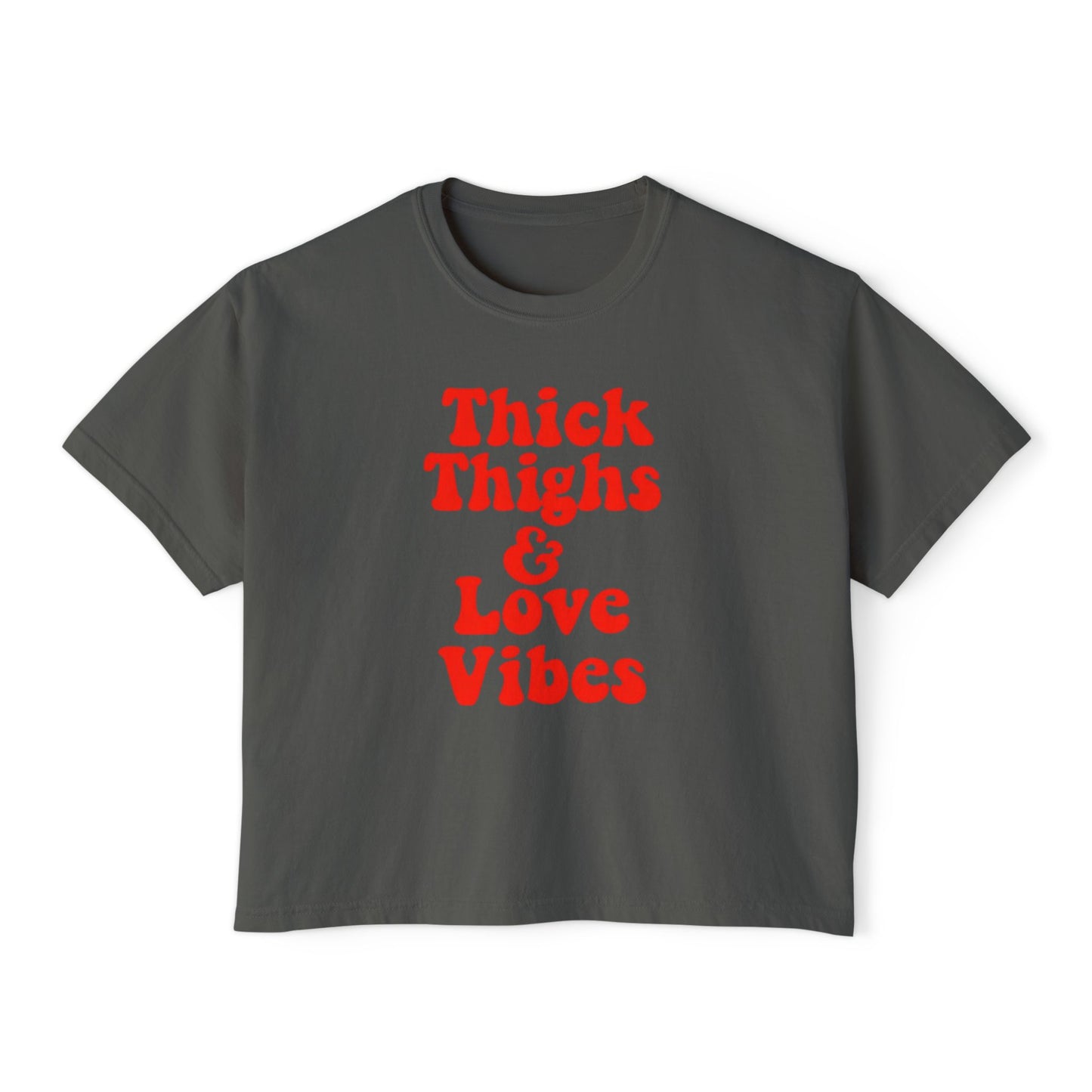 Thick Thighs & Love Vibes Women's Boxy T-Shirt