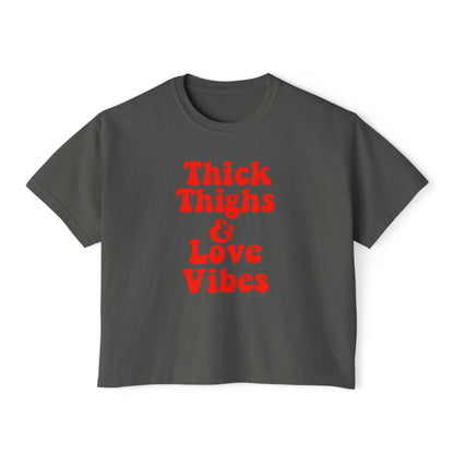 Thick Thighs & Love Vibes Women's Boxy T-Shirt