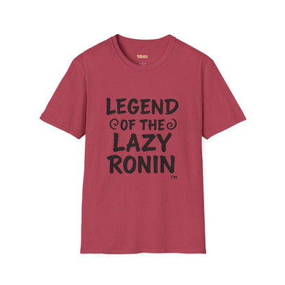 Legendary Lazy Ronin T-Shirt