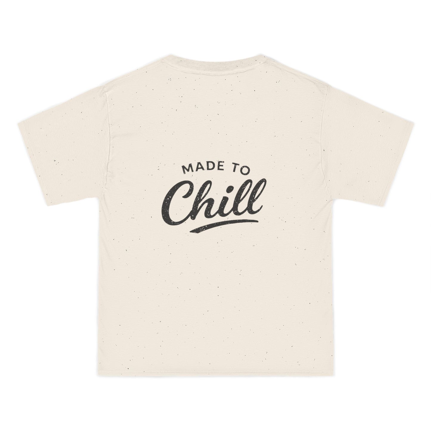 Made to Chill T-Shirt