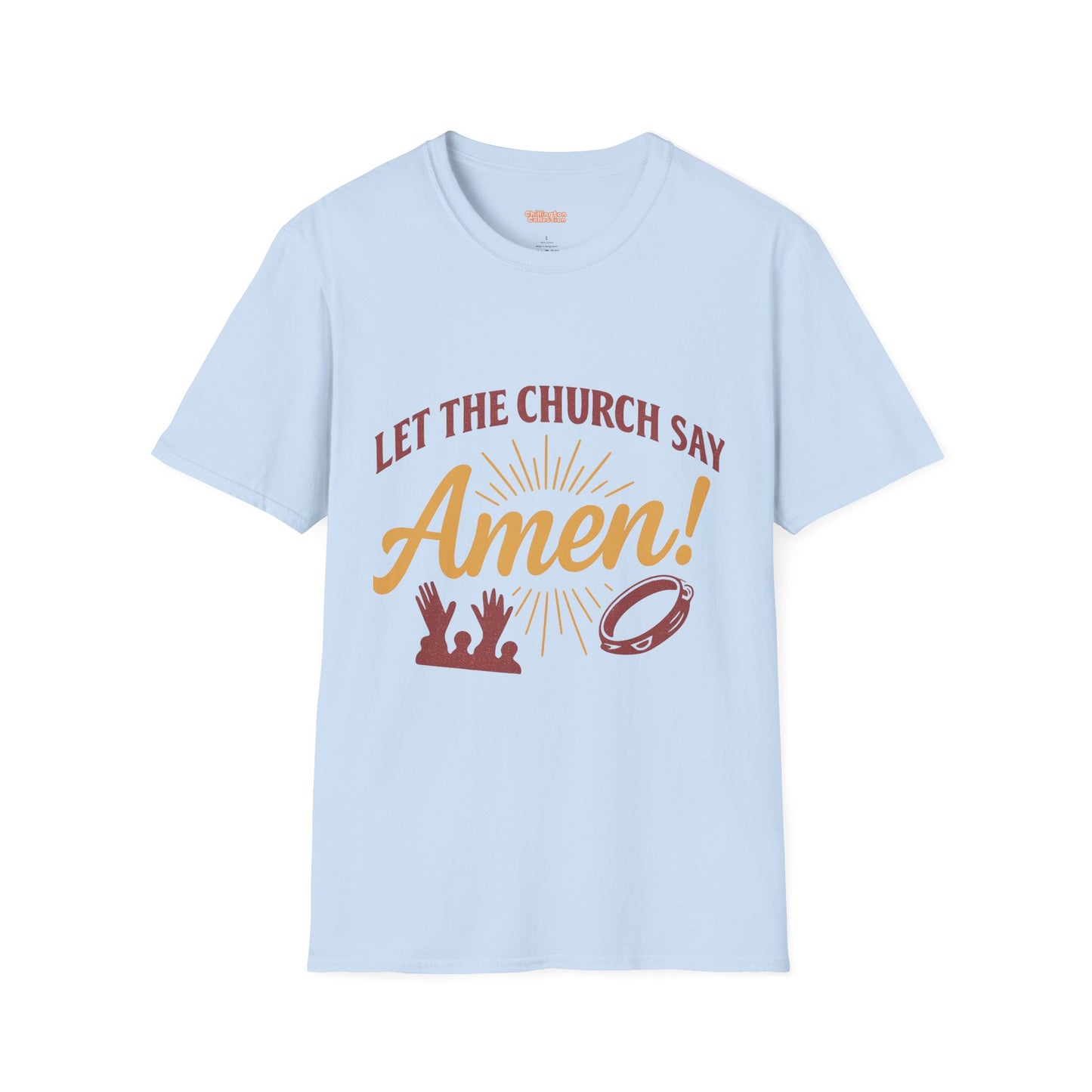 Let the Church Say Amen! Unisex T-shirt