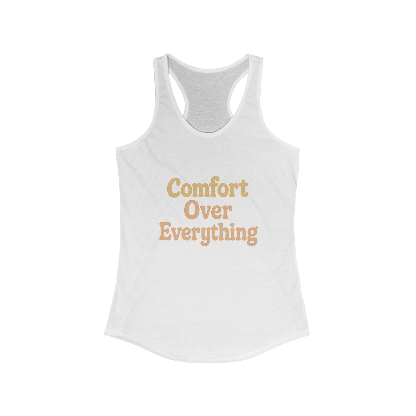 Comfort Over Everything Women's Tank