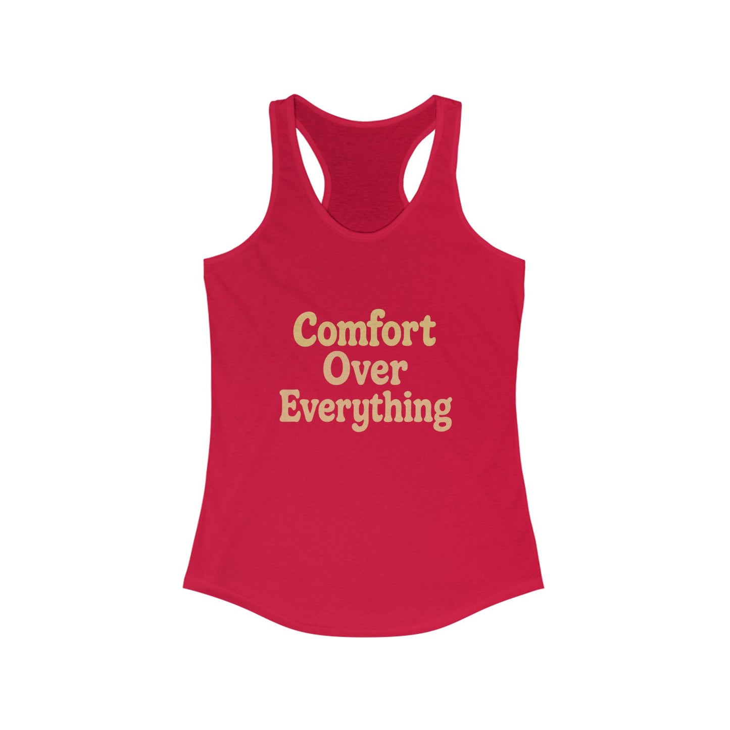 Comfort Over Everything Women's Tank