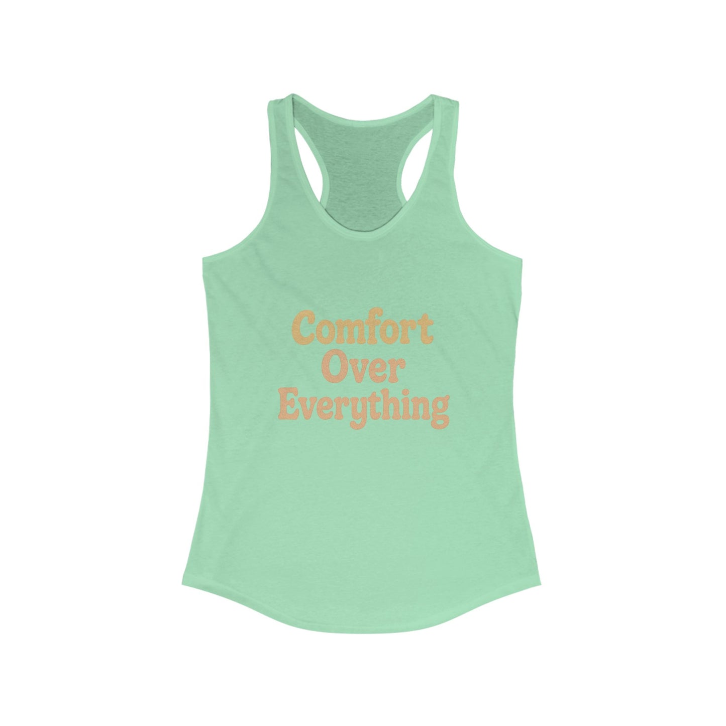 Comfort Over Everything Women's Tank