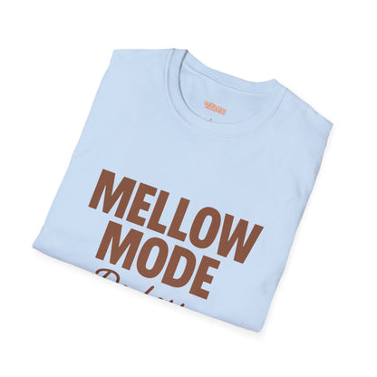Mellow Mode Unisex T-Shirt