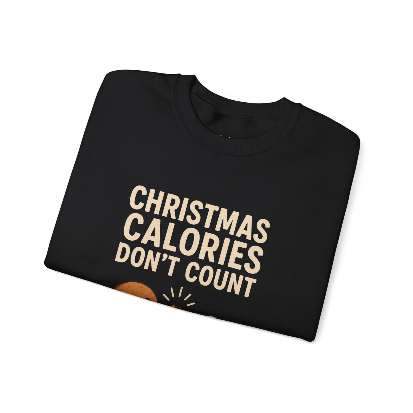 Christmas Calories Don't Count Sweatshirt