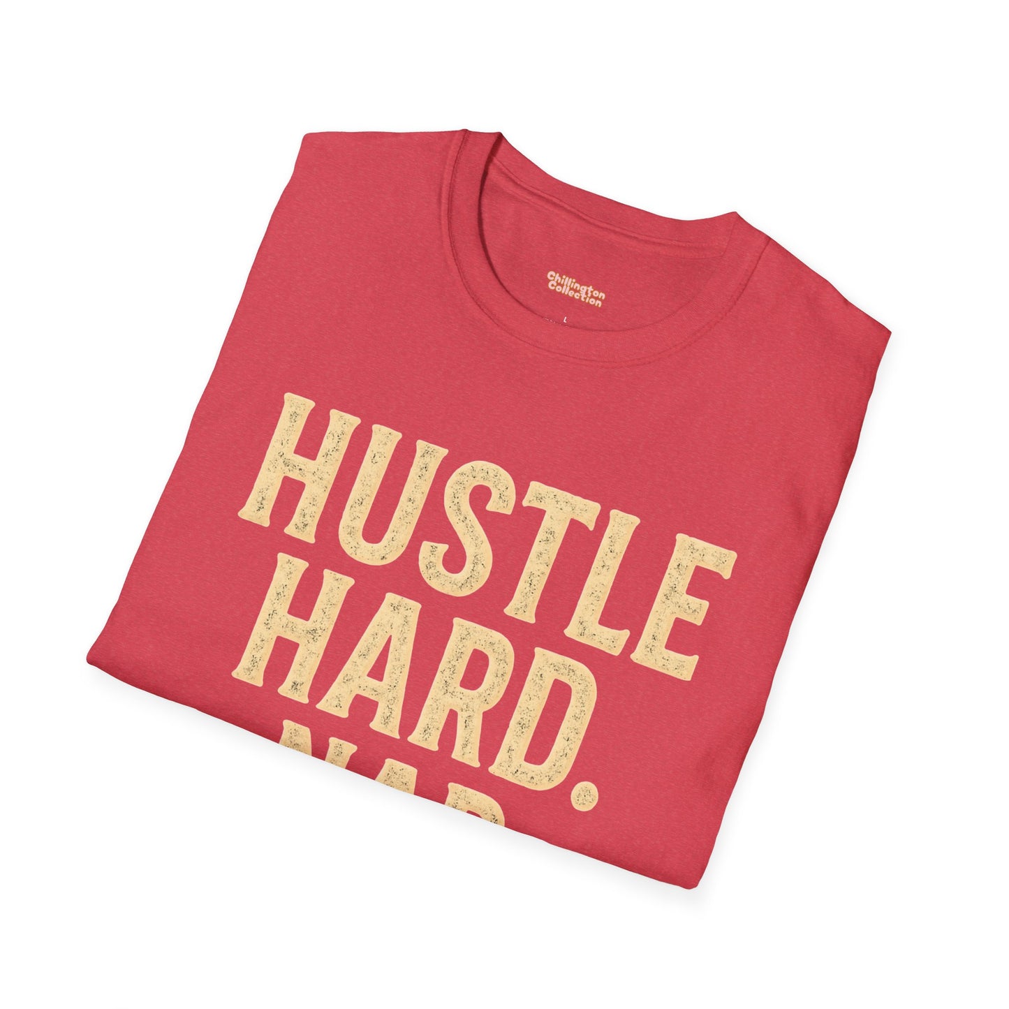Hustle Hard Nap Harder Unisex T-Shirt