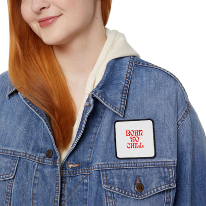 Born to Chill Iron-On Patch