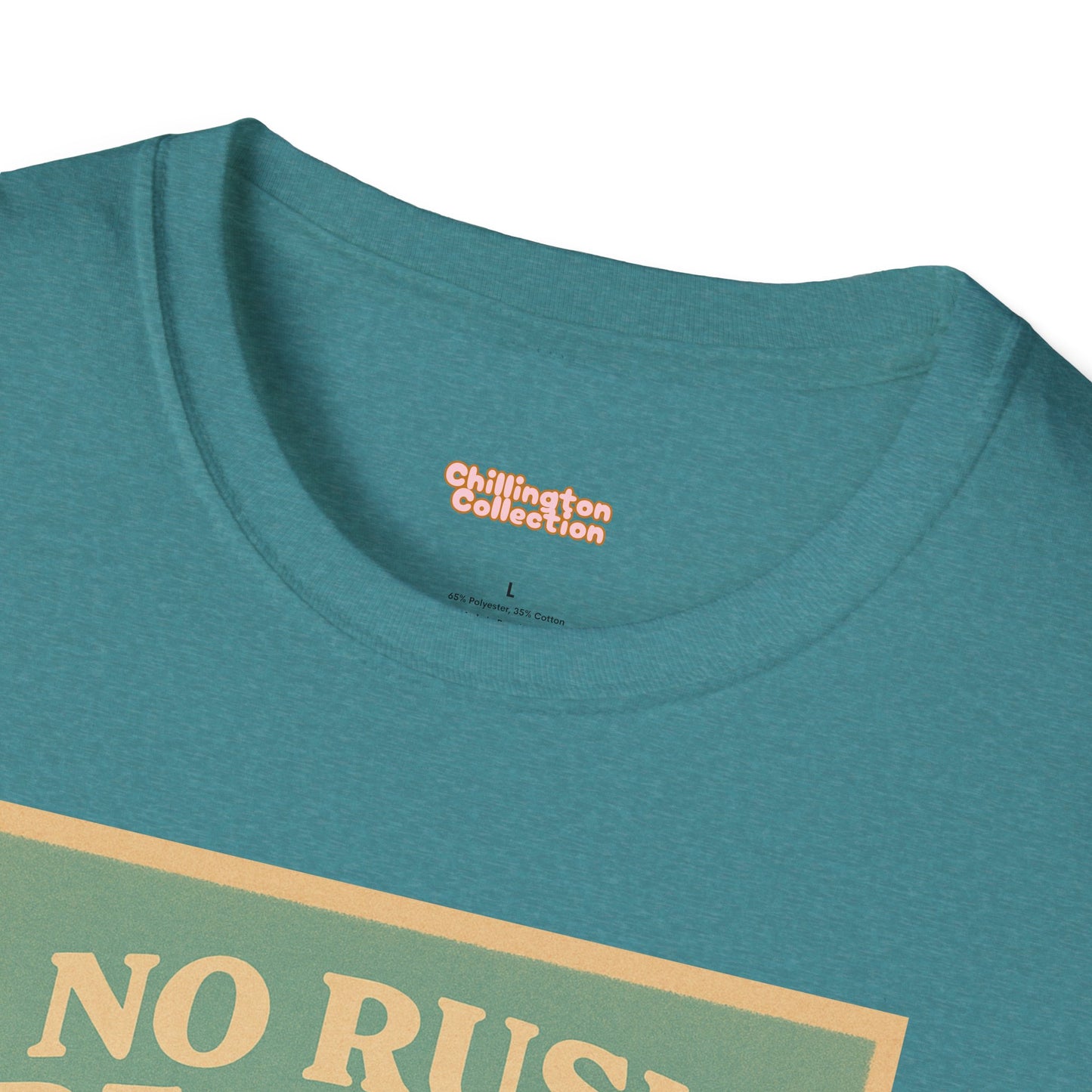 No Rush Required Unisex T-Shirt
