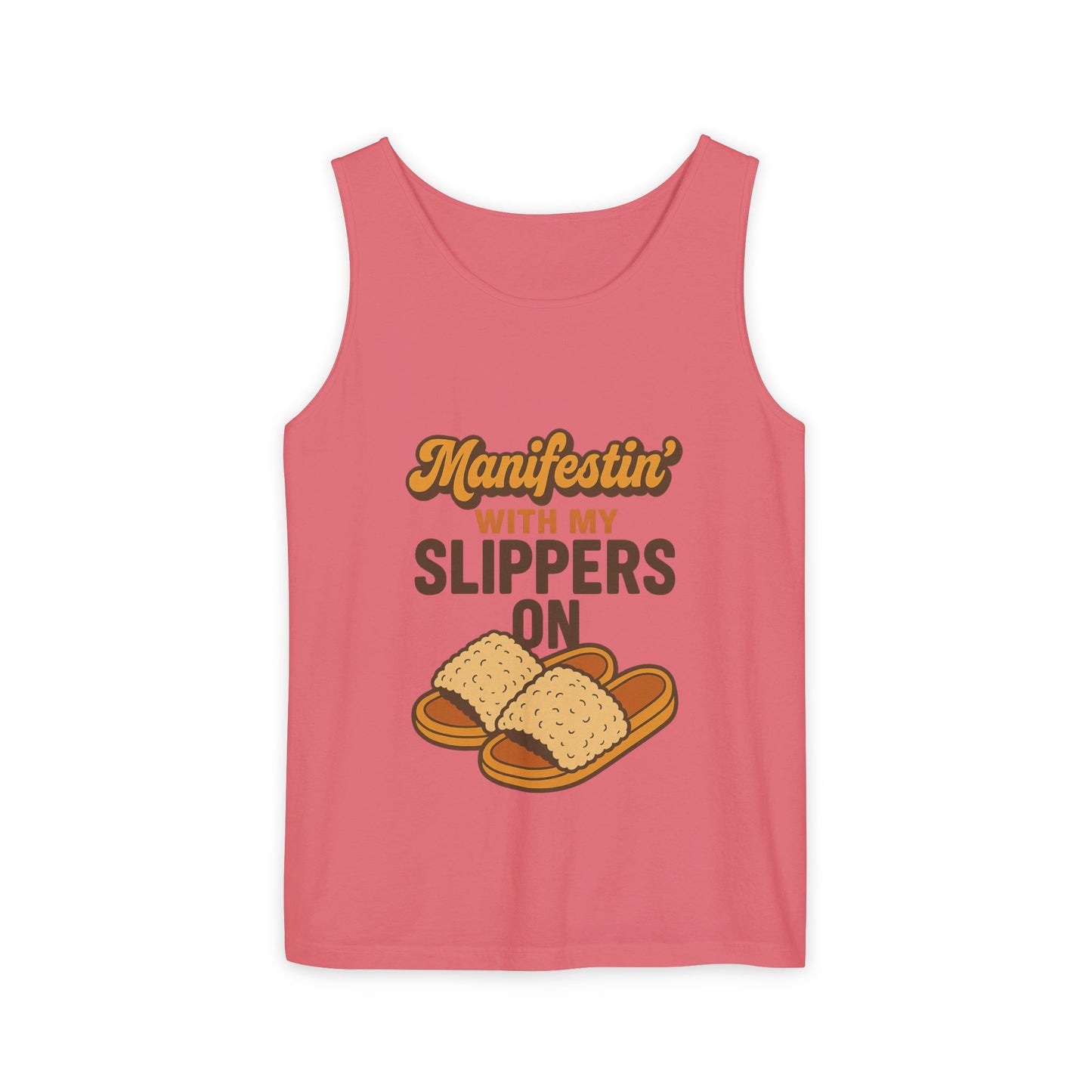 Manifesting in My Slippers tank Top