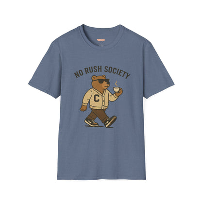No Rush Society Unisex T-Shirt