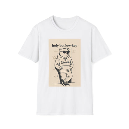 Holy But Low Key Unisex T-Shirt