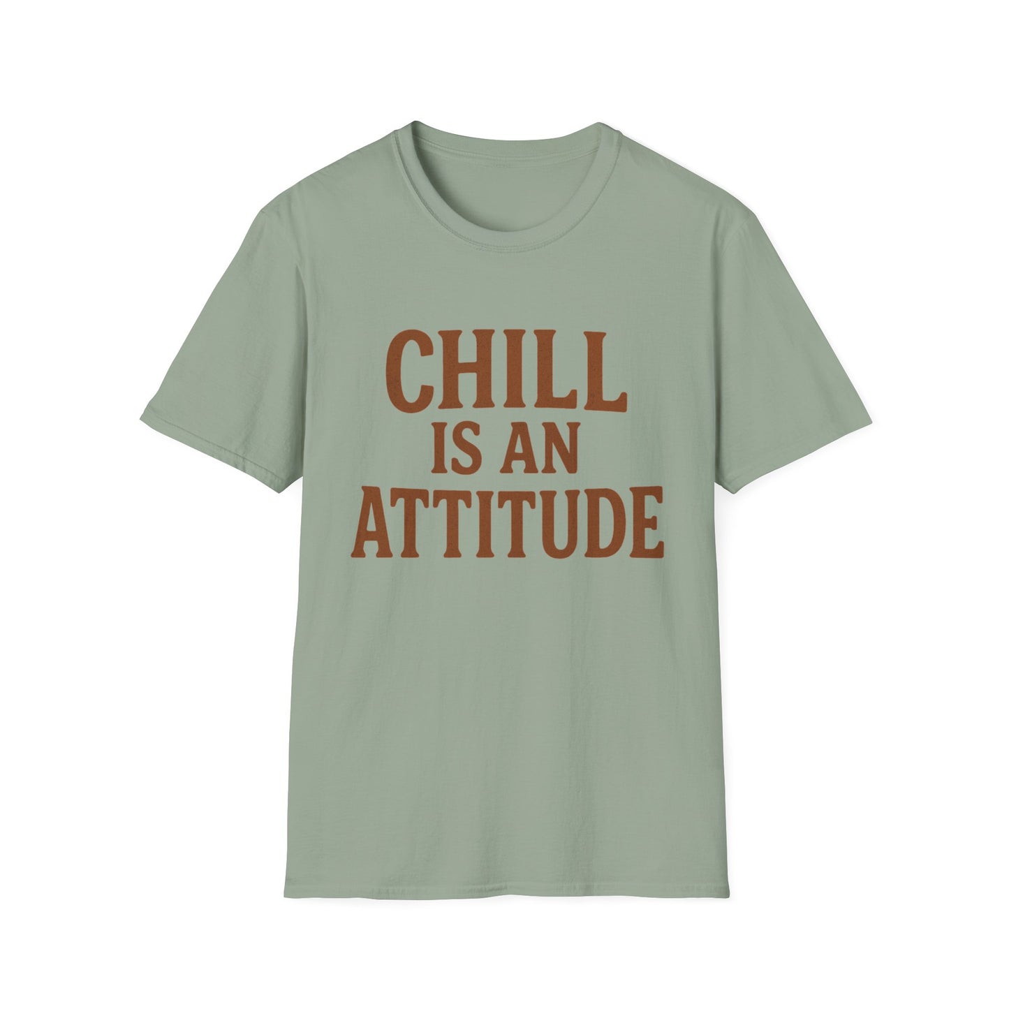 Chill Is A Mindset Unisex T-Shirt