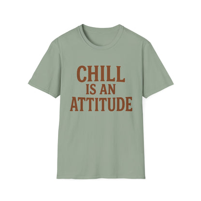 Chill Is A Mindset Unisex T-Shirt