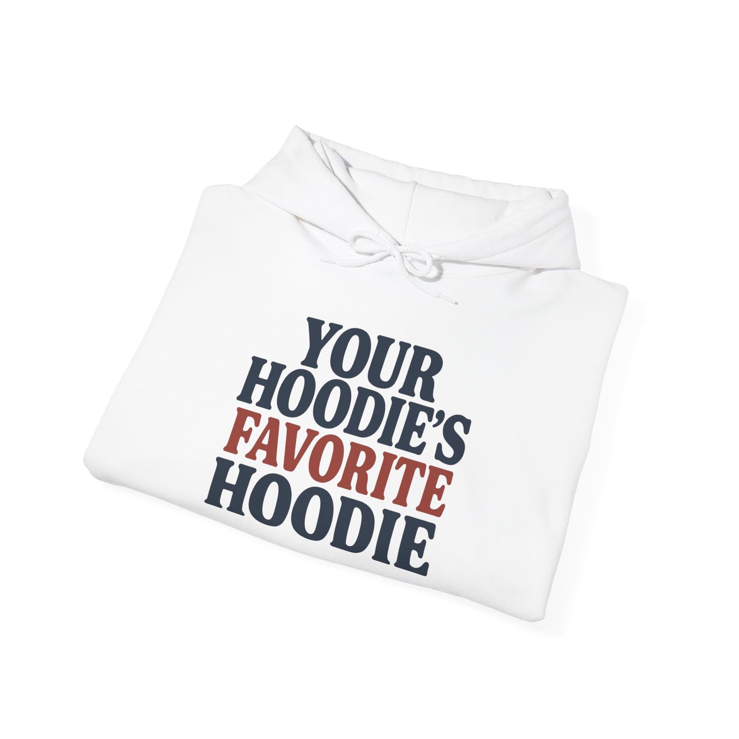 Hoodies Favorite Hoodie Unisex Hoodie