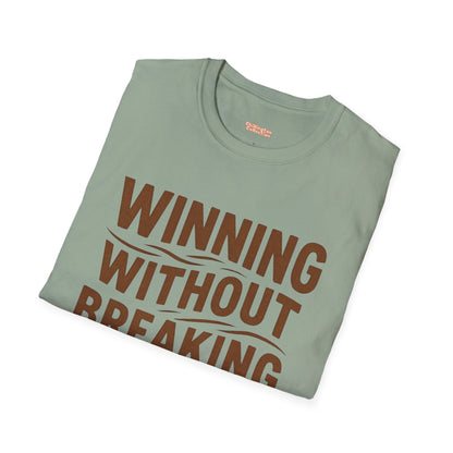 Winning Without Breaking a Sweat Unisex T-Shirt