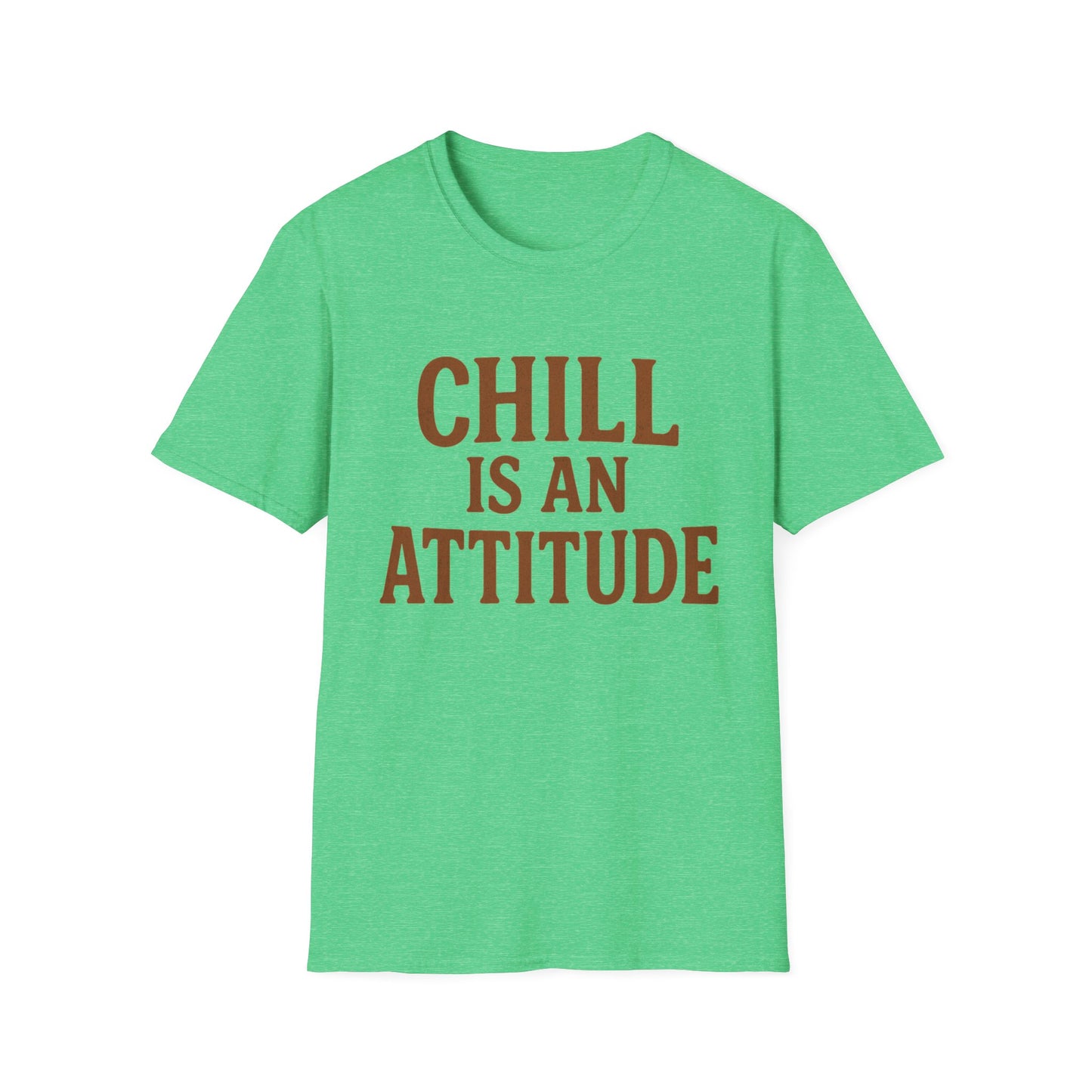 Chill Is A Mindset Unisex T-Shirt
