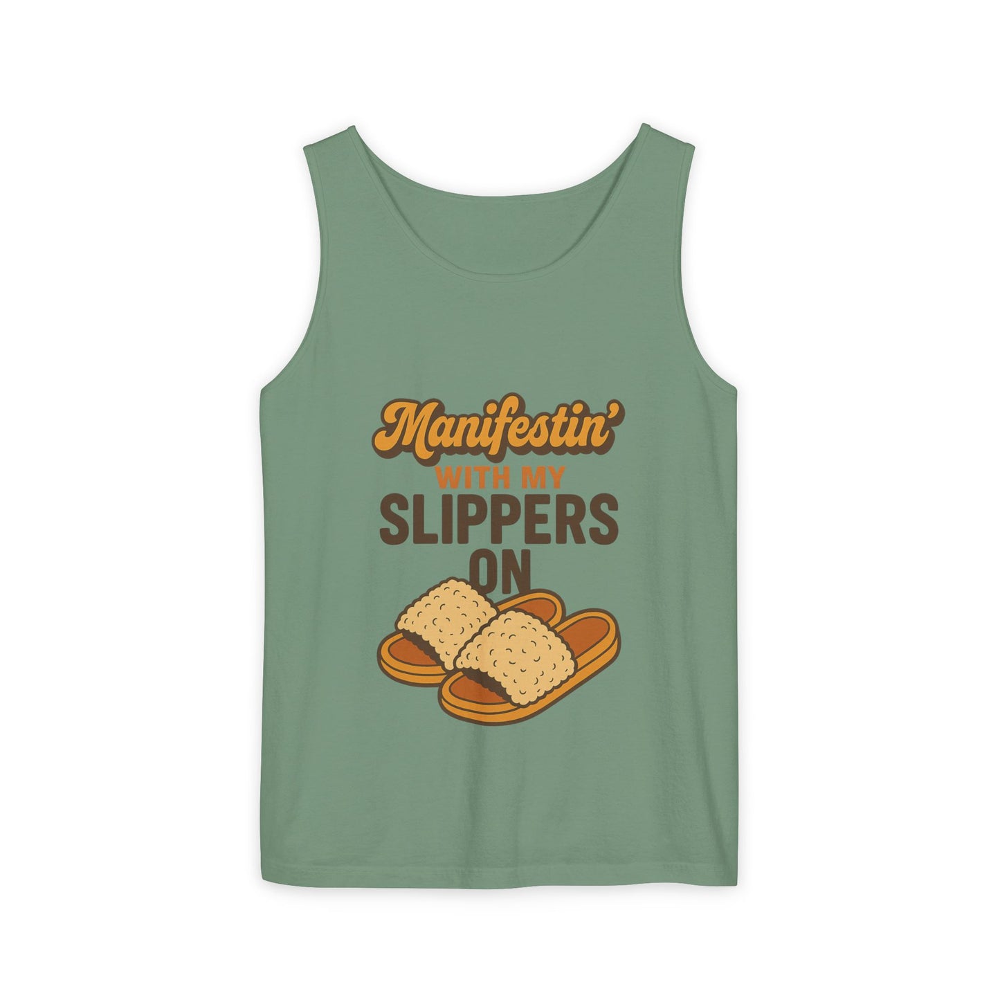 Manifesting in My Slippers tank Top