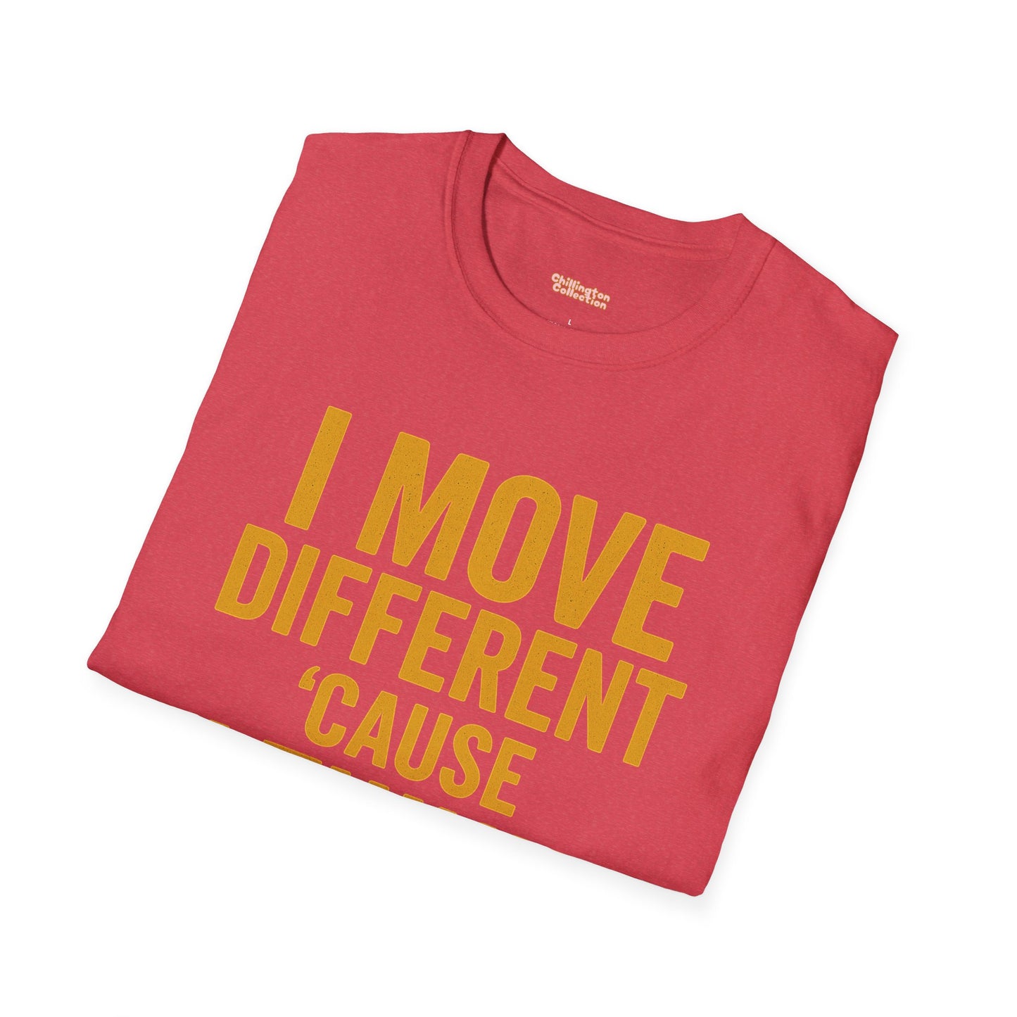 I Move Different Unisex T-Shirt