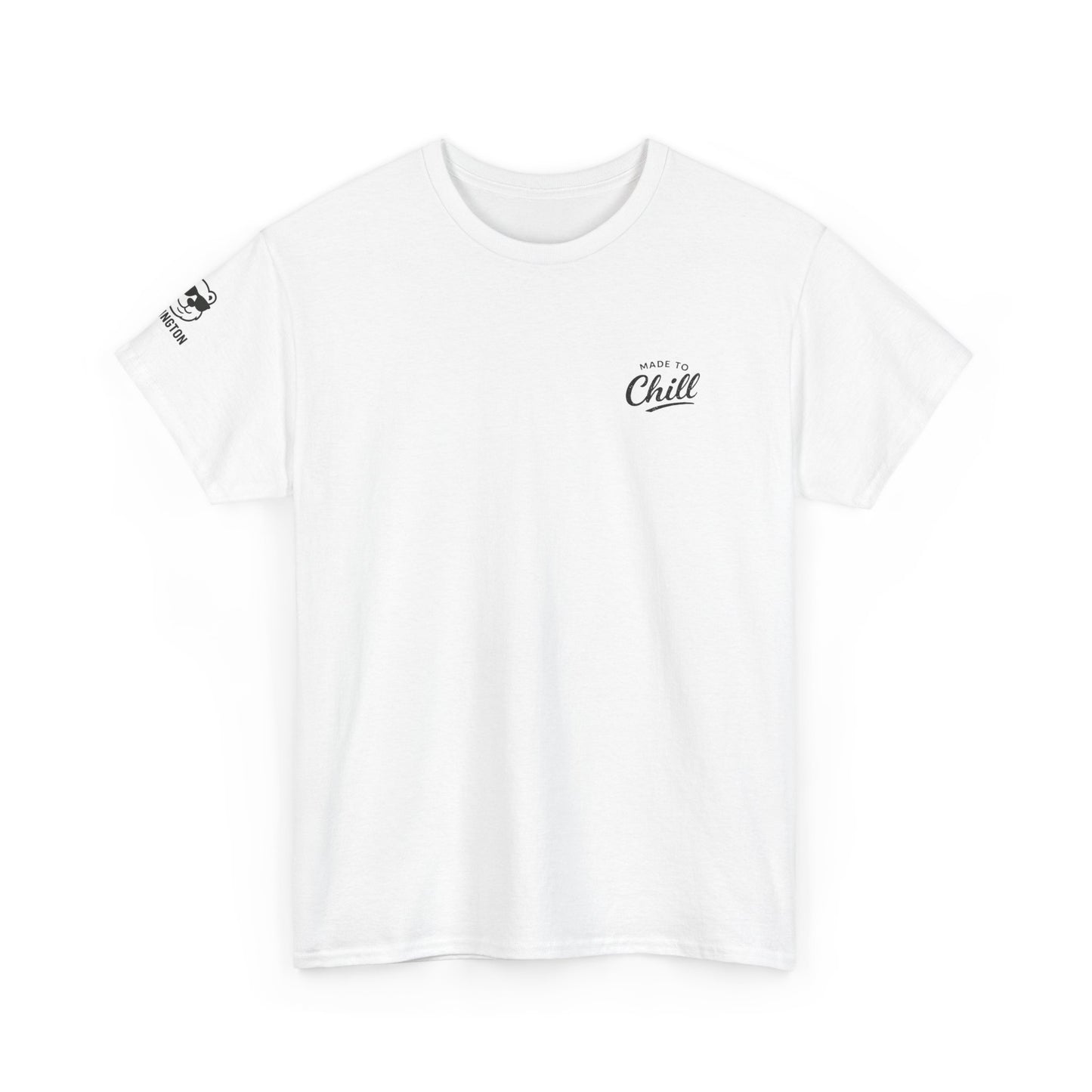 Made to Chill T-Shirt