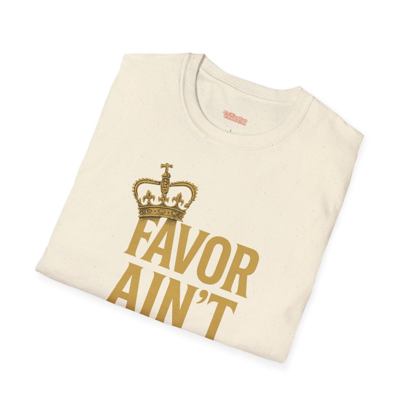 Favor Ain't Fair Unisex T-Shirt