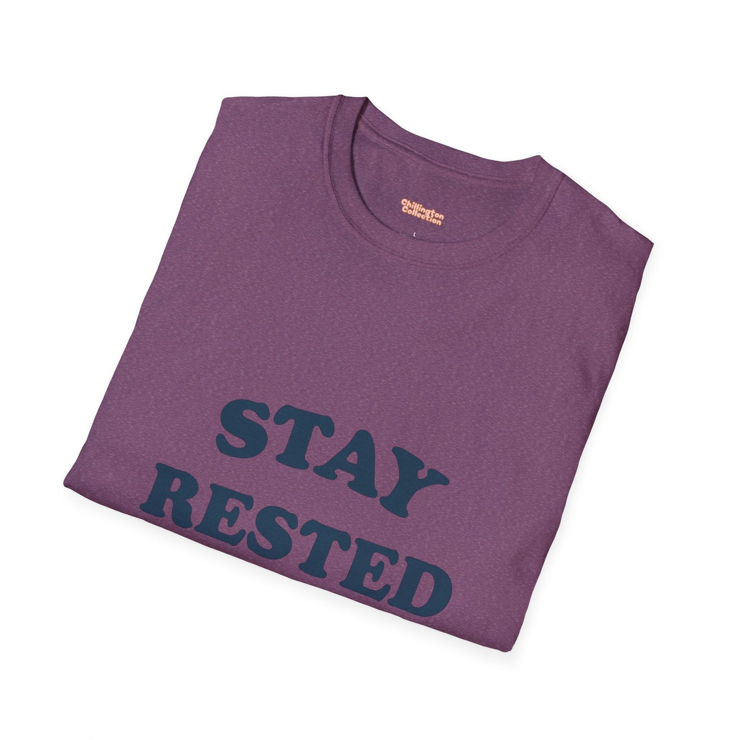 Stay Rested Unisex T-Shirt