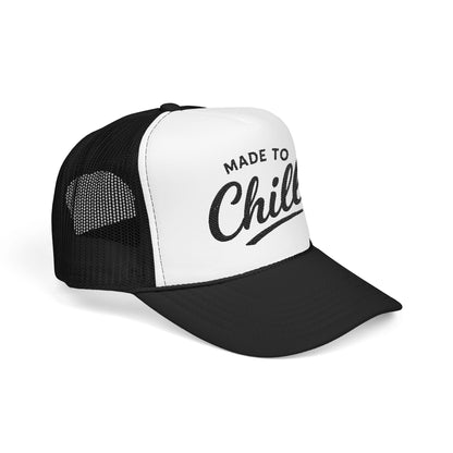 Made to Chill Trucker Hat