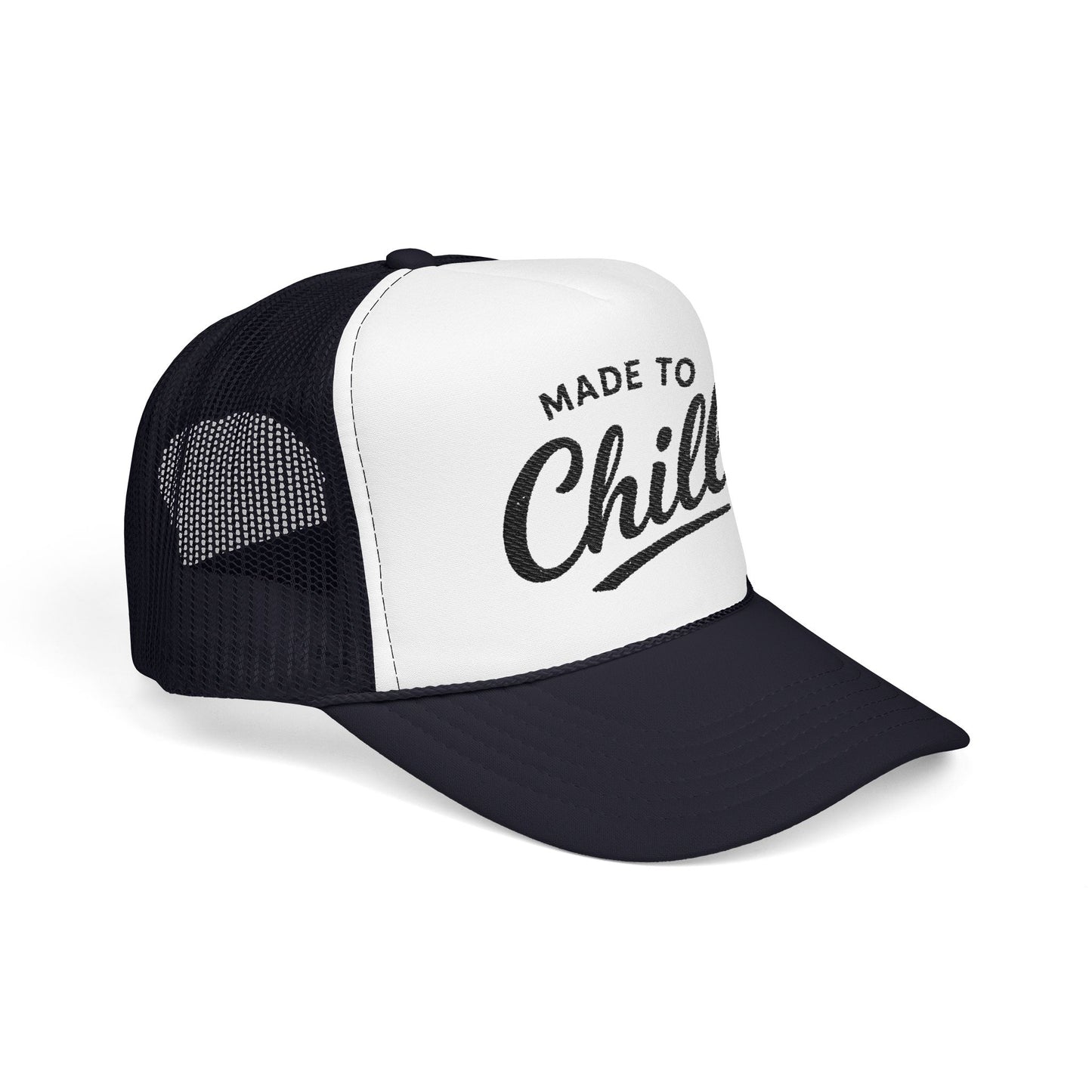 Made to Chill Trucker Hat
