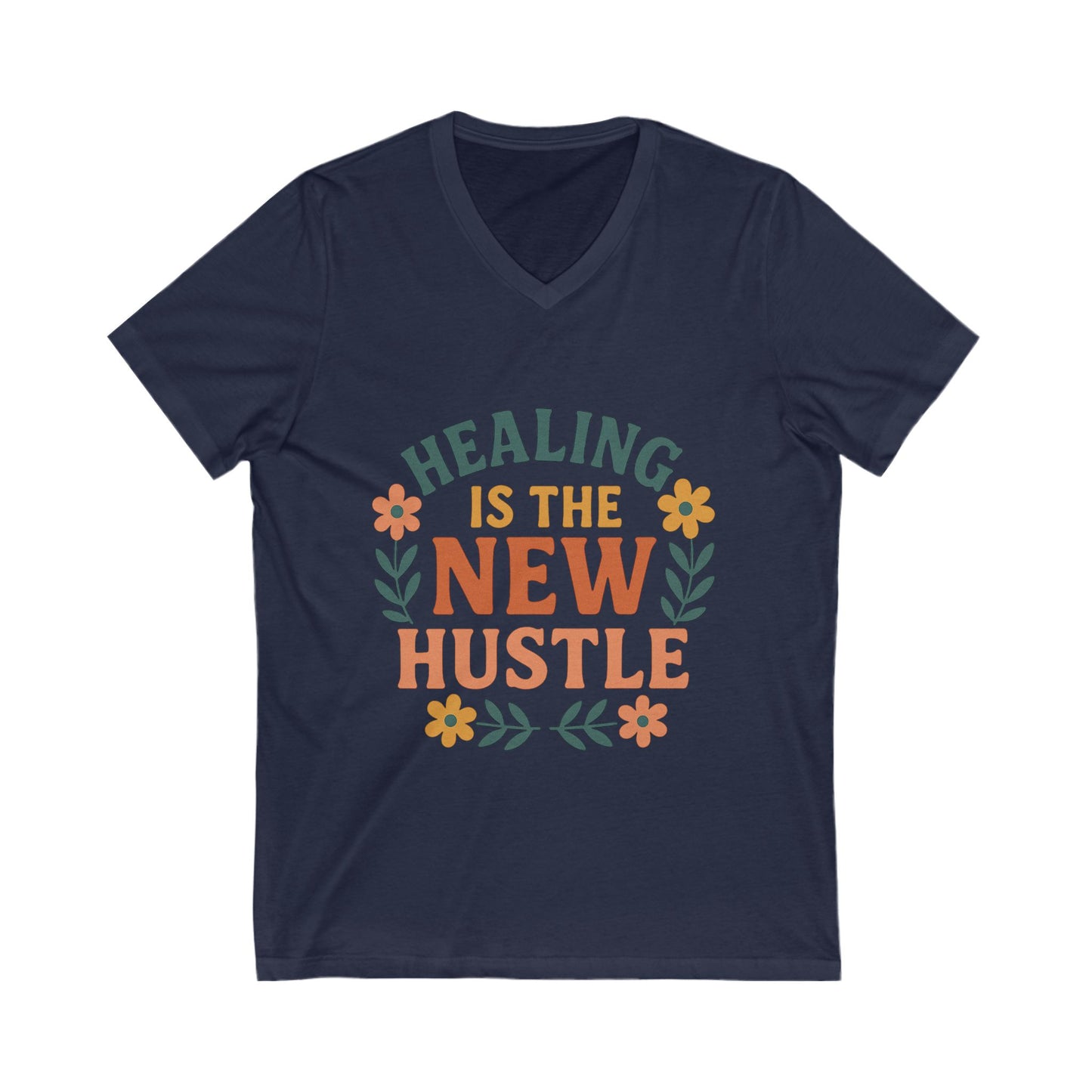 Healing is the New Hustle V-neck T-shirt