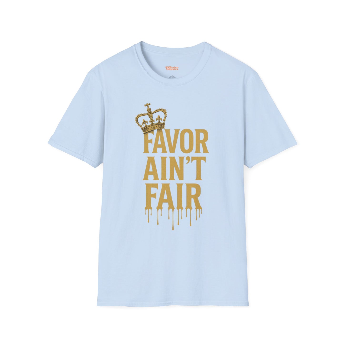 Favor Ain't Fair Unisex T-Shirt