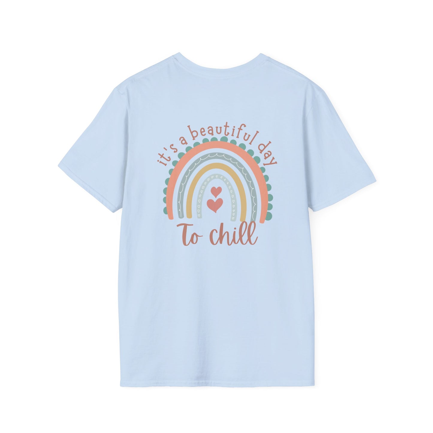 A Beautiful Day To Chill Unisex Tee