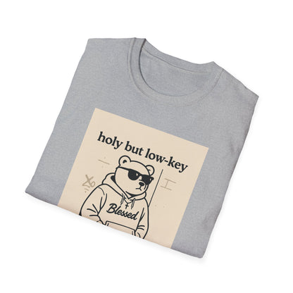 Holy But Low Key Unisex T-Shirt