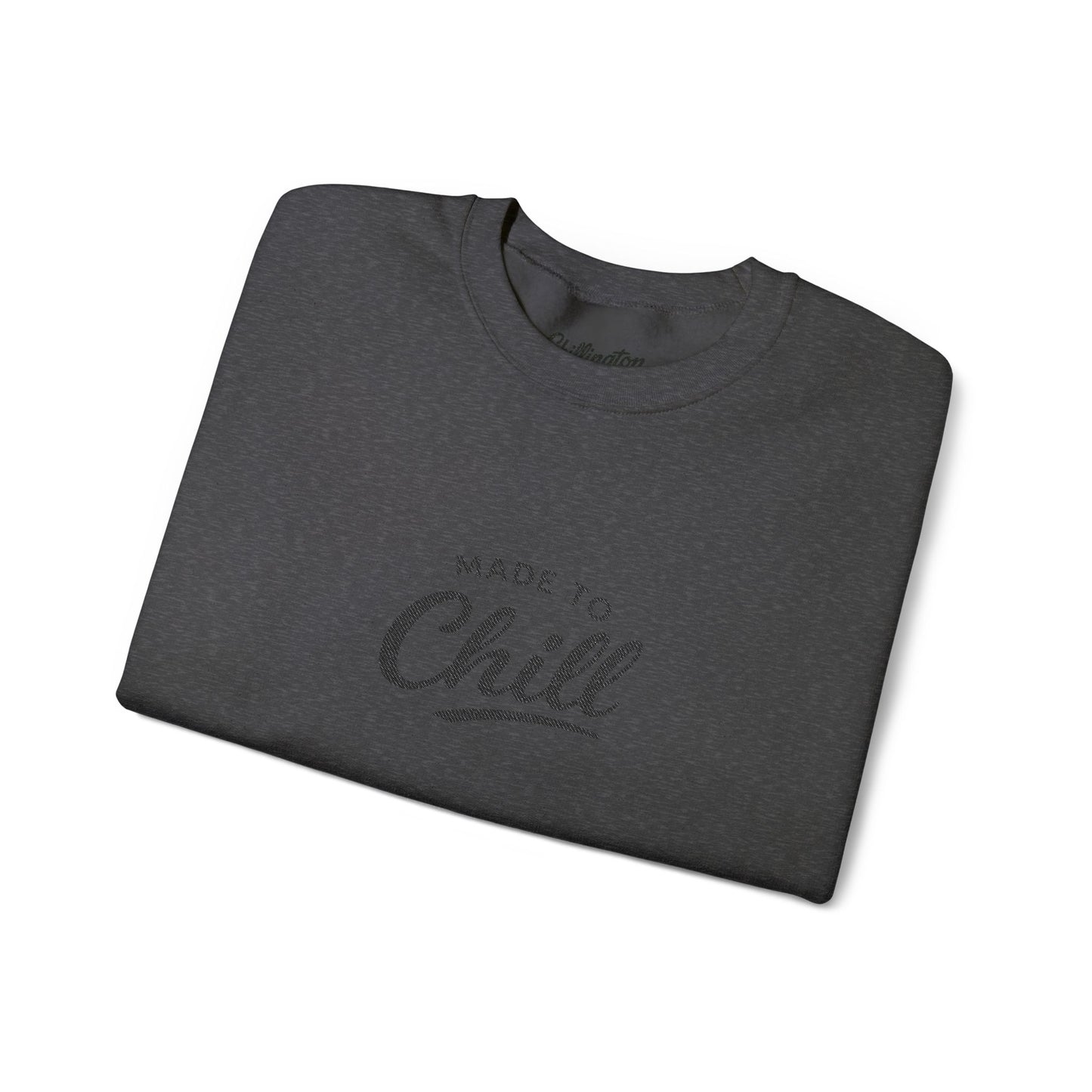 Made to Chill Sweatshirt