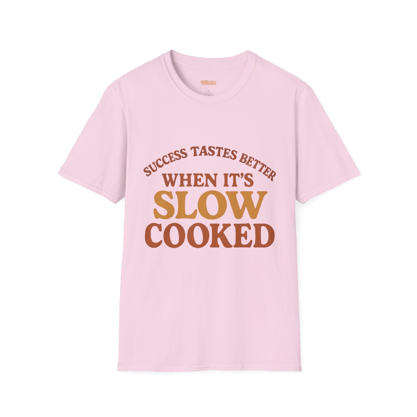 Success Taste Better Unisex T-Shirt