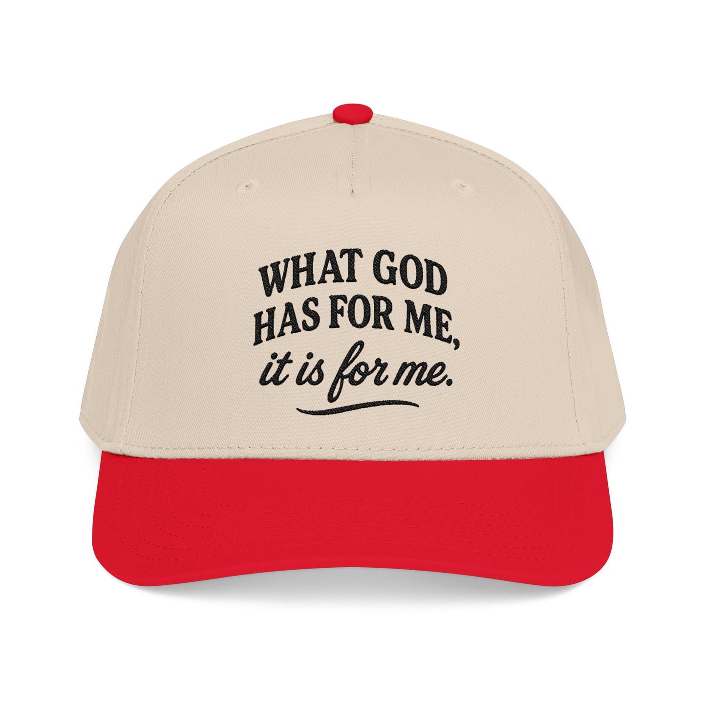 "What God Has For Me" Baseball Cap
