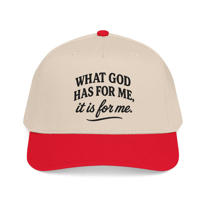"What God Has For Me" Baseball Cap