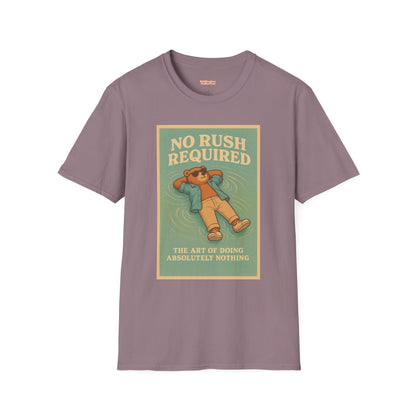 No Rush Required Unisex T-Shirt