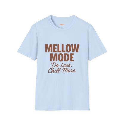 Mellow Mode Unisex T-Shirt