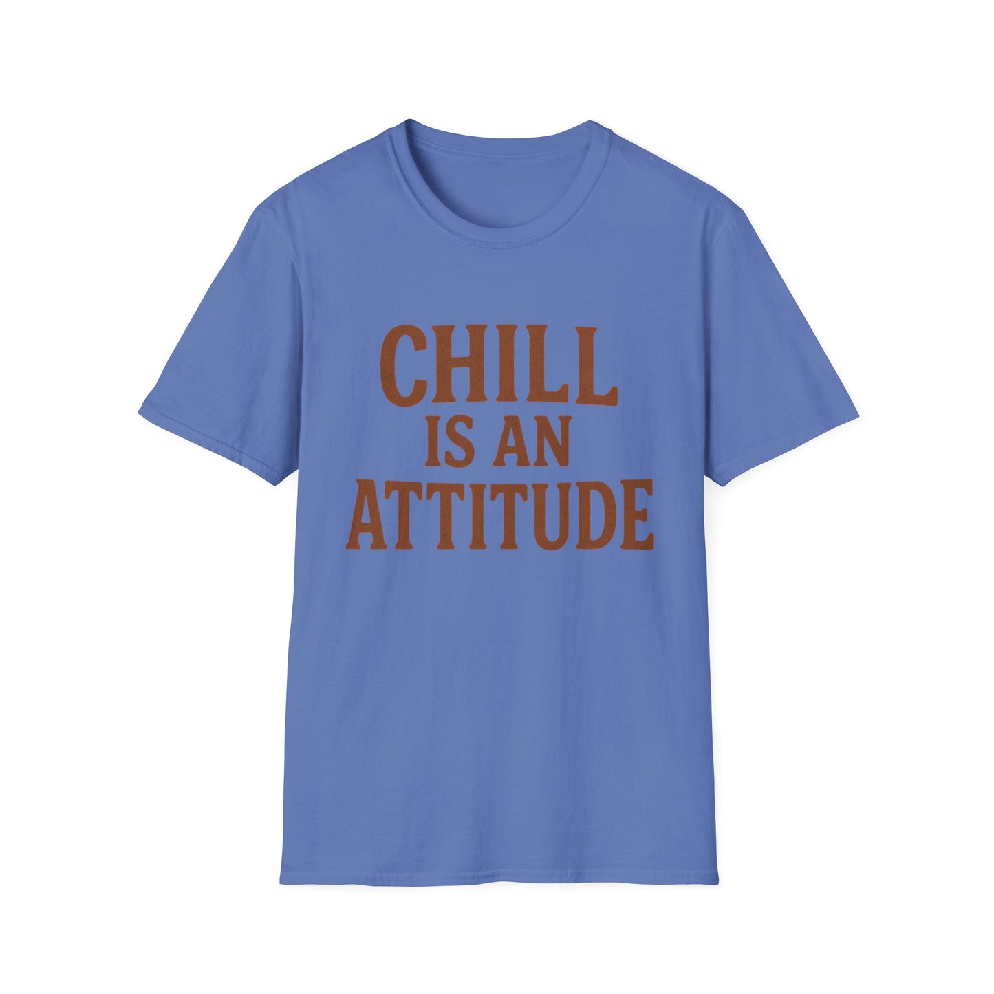 Chill Is A Mindset Unisex T-Shirt